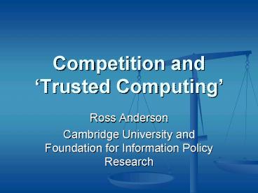 Competition and Trusted Computing