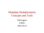 Metadata Modularization Concepts and Tools