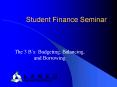 Student Finance Seminar PowerPoint PPT Presentation