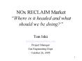 NOx RECLAIM Market Where is it headed and what should we be doing PowerPoint PPT Presentation