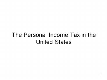 The Personal Income Tax in the United States