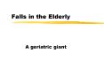 Falls in the Elderly PowerPoint PPT Presentation