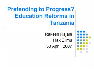 Pretending to Progress Education Reforms in Tanzania