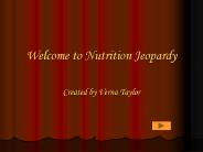 Welcome to Nutrition Jeopardy