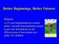 Better Beginnings, Better Futures PowerPoint PPT Presentation