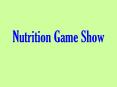 Nutrition Game Show PowerPoint PPT Presentation