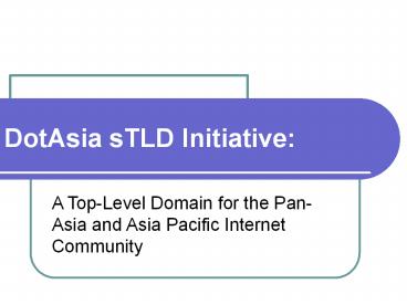 DotAsia sTLD Initiative: