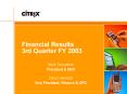 Financial Results 3rd Quarter FY 2003 PowerPoint PPT Presentation