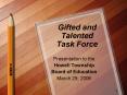 Gifted and Talented Task Force PowerPoint PPT Presentation