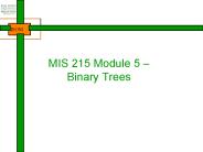 MIS 215 Module 5 Binary Trees