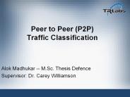 Peer to Peer (P2P)     Traffic Classification