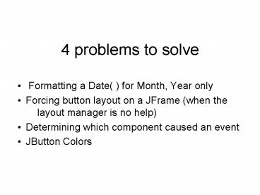 4 Problems To Solve Presentation Free To View 4 Problems To Solve Presentation Free To View