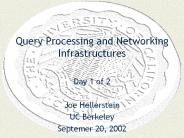 Query Processing and Networking Infrastructures