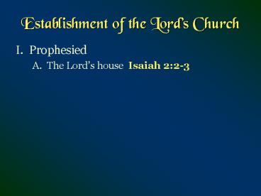 Establishment of the Lords Church