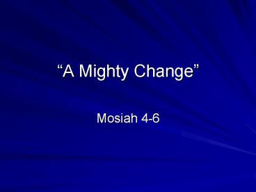 A Mighty Change