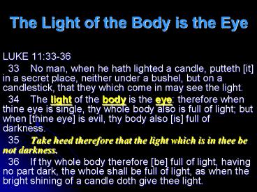 The Light of the Body is the Eye