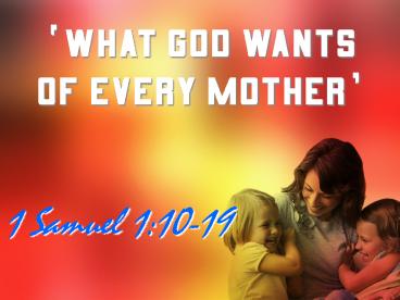 What God Wants Of Every Mother