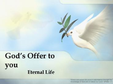 Gods Offer to you