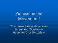 Zionism in the Movement PowerPoint PPT Presentation