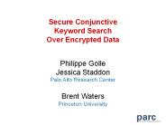 Secure Conjunctive Keyword Search Over Encrypted Data
