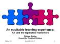 An equitable learning experience: ICT and the legislative framework Philippa Stobbs Council for Disa PowerPoint PPT Presentation
