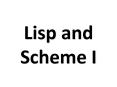 Lisp and Scheme I PowerPoint PPT Presentation