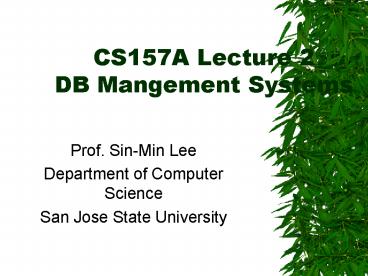 CS157A Lecture 2 DB Mangement Systems