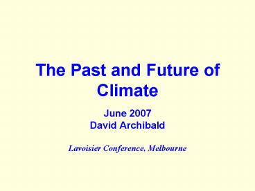 The Past and Future of Climate