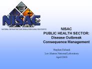 NISAC PUBLIC HEALTH SECTOR: Disease Outbreak Consequence Management