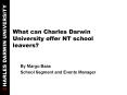 What can Charles Darwin University offer NT school leavers PowerPoint PPT Presentation