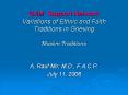 Grief Support Network Variations of Ethnic and Faith Traditions in Grieving Muslim Traditions PowerPoint PPT Presentation