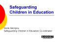 Safeguarding Children in Education PowerPoint PPT Presentation