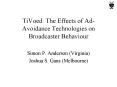 TiVoed: The Effects of AdAvoidance Technologies on Broadcaster Behaviour PowerPoint PPT Presentation