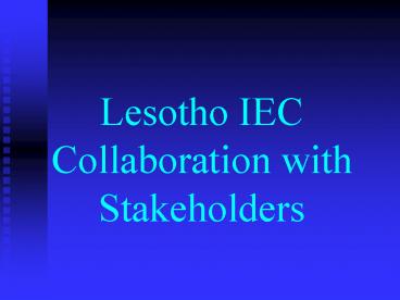 Lesotho IEC Collaboration with Stakeholders