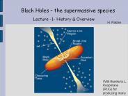 Black Holes the supermassive species