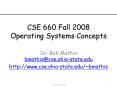 CSE 660 Fall 2008 Operating Systems Concepts PowerPoint PPT Presentation