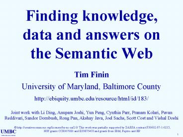 Finding knowledge, data and answers on the Semantic Web
