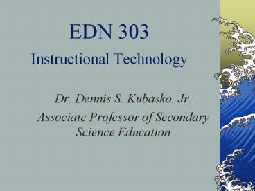 EDN 303 Instructional Technology