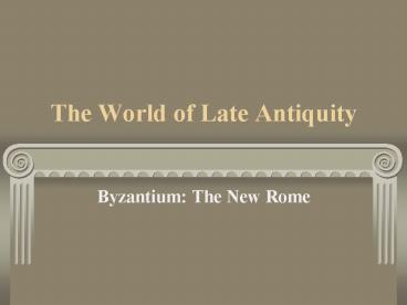 The World of Late Antiquity