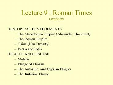 Lecture 9 : Roman Times Overview