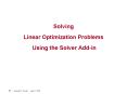 Solving Linear Optimization Problems Using the Solver Addin PowerPoint PPT Presentation