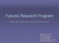 Futures Research Program PowerPoint PPT Presentation