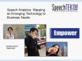 Speech Analytics: Mapping an Emerging Technology to Business Needs PowerPoint PPT Presentation