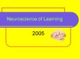 Neuroscience of Learning PowerPoint PPT Presentation