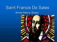 Saint Francis De Sales PowerPoint PPT Presentation