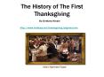 The History of The First Thanksgiving PowerPoint PPT Presentation