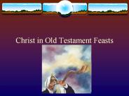 Christ in Old Testament Feasts
