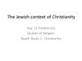 The Jewish context of Christianity PowerPoint PPT Presentation