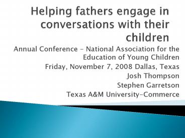 Helping fathers engage in conversations with their children
