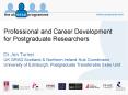 Professional and Career Development for Postgraduate Researchers PowerPoint PPT Presentation